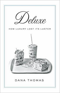 Deluxe: How Luxury Lost Its Luster